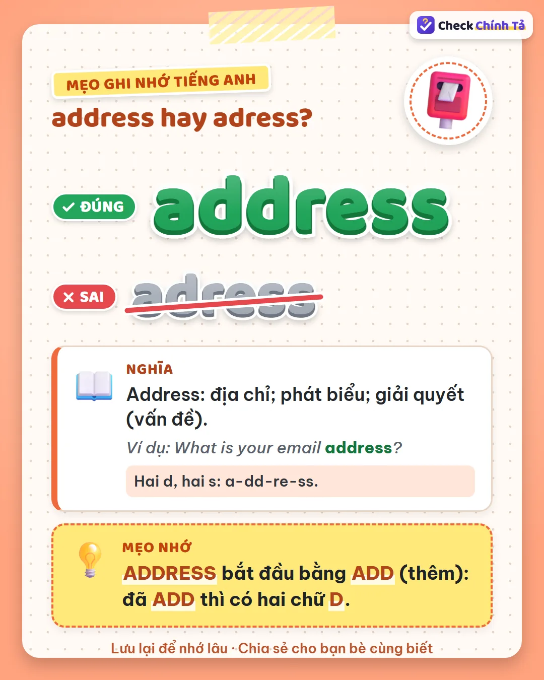 Mẹo ghi nhớ: address bắt đầu bằng add (thêm) – đã add thì có hai chữ d.