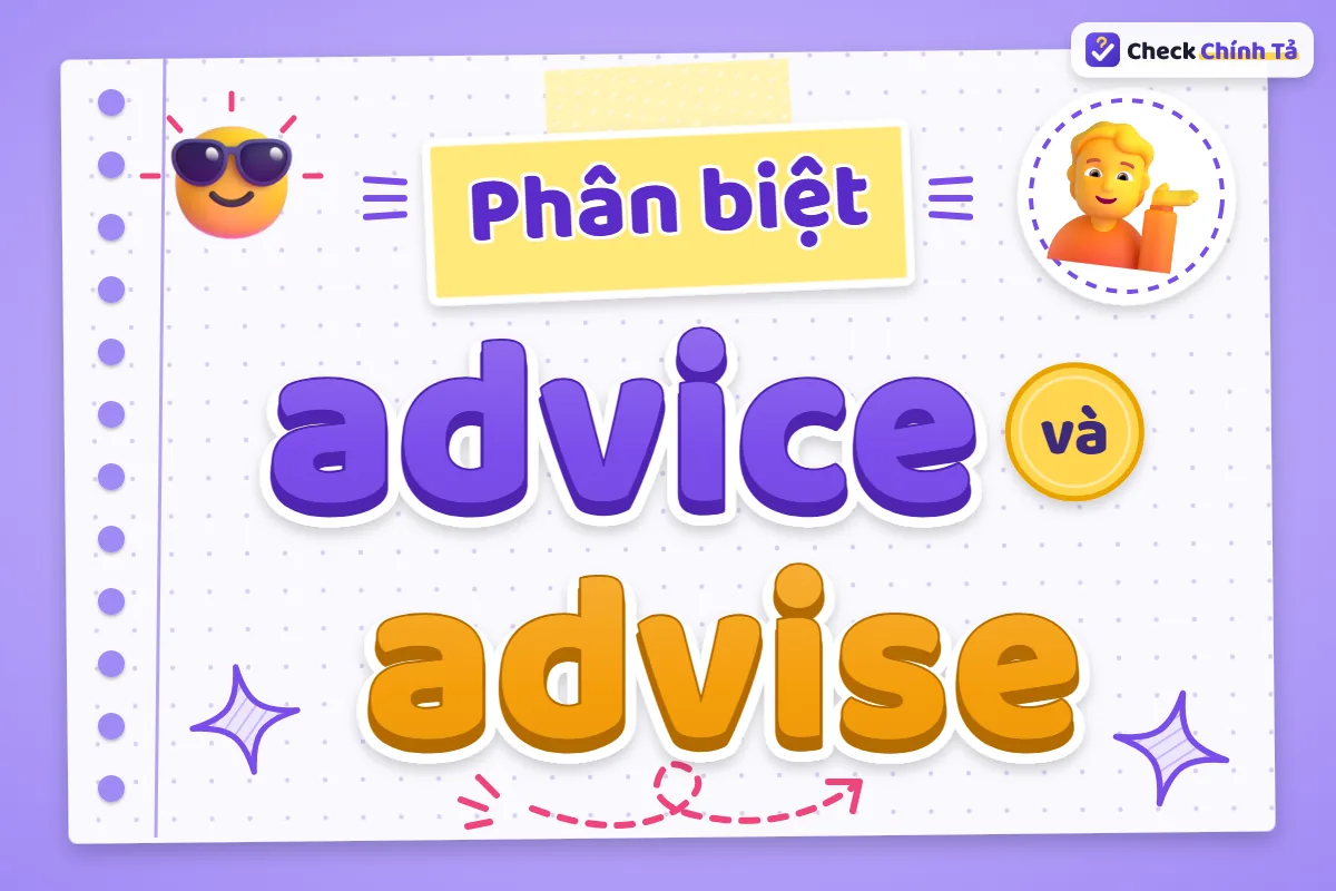 Phân biệt advice và advise