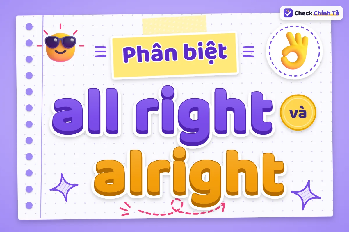 Phân biệt all right và alright