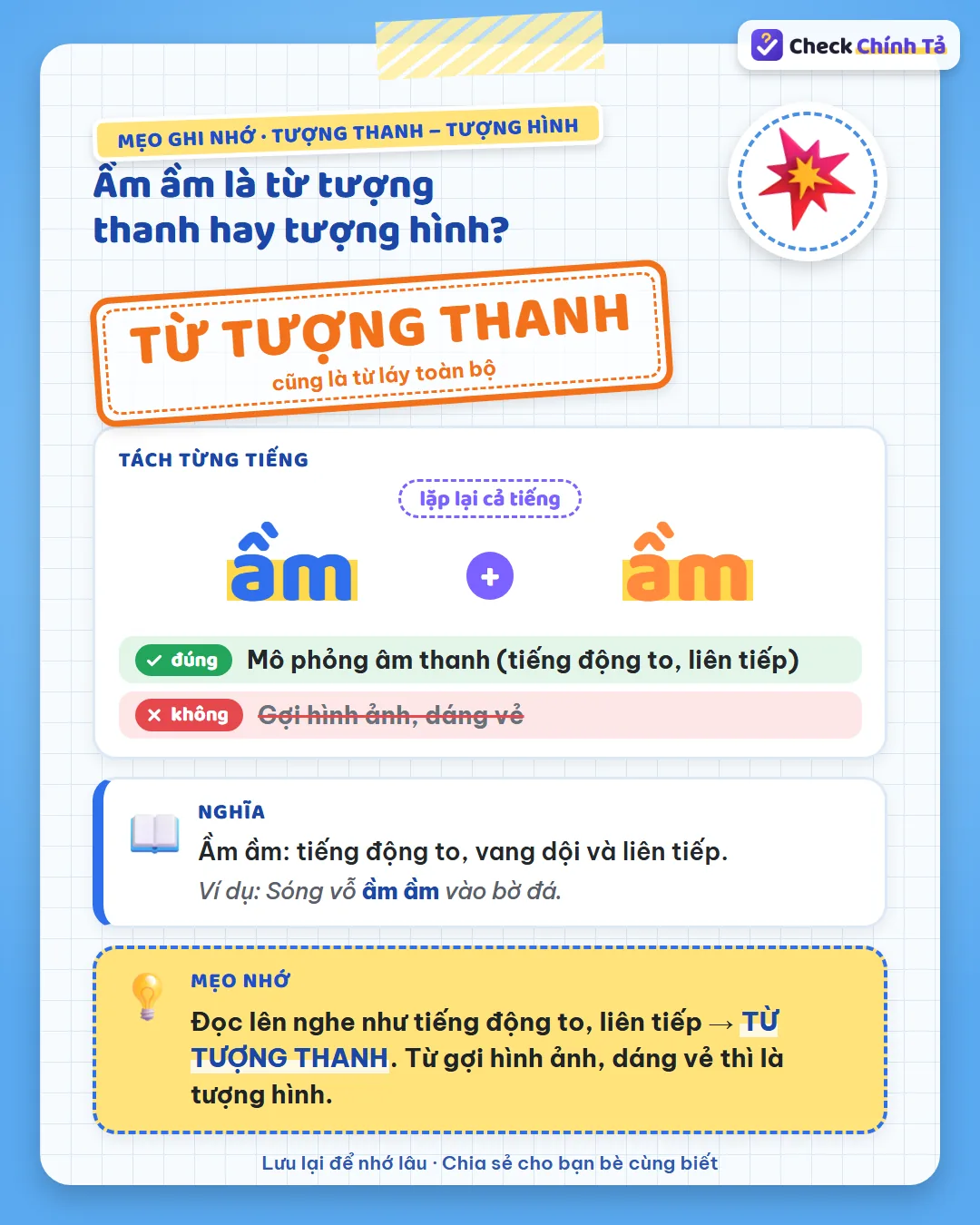Mẹo ghi nhớ: ầm ầm đọc lên nghe như tiếng động to, liên tiếp nên là tượng thanh; gợi dáng vẻ thì là tượng hình.
