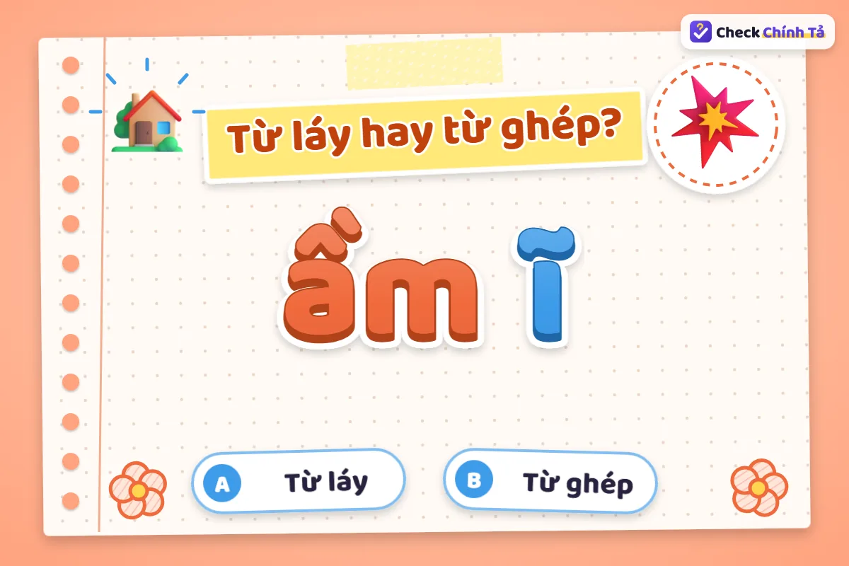 Ầm ĩ là từ láy hay từ ghép