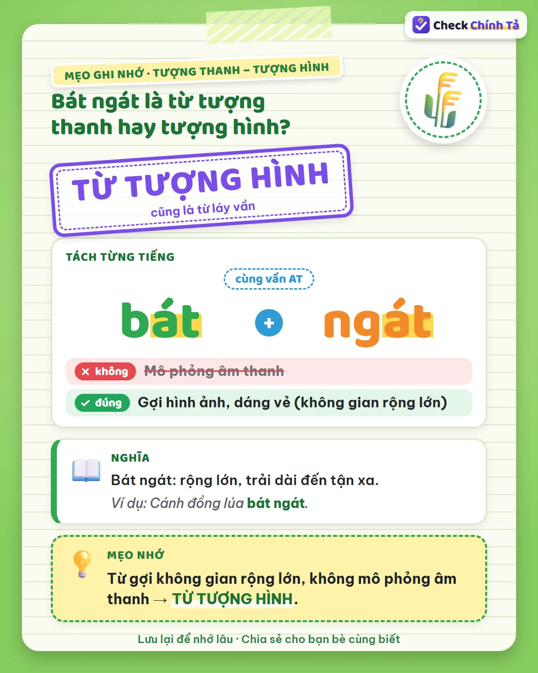 Mẹo ghi nhớ: bát ngát gợi không gian rộng lớn, không mô phỏng âm thanh nên là từ tượng hình.