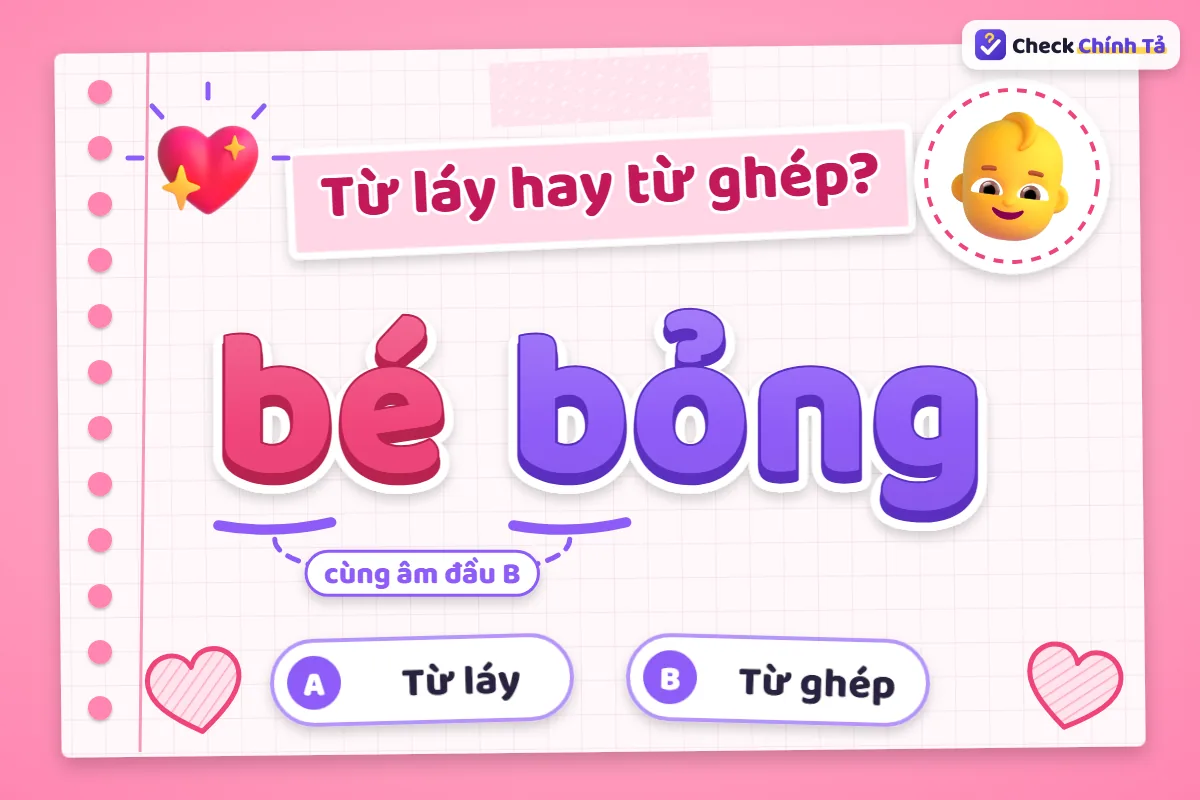 Bé bỏng là từ láy hay từ ghép
