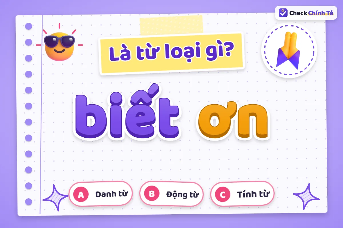 Biết ơn là từ loại gì