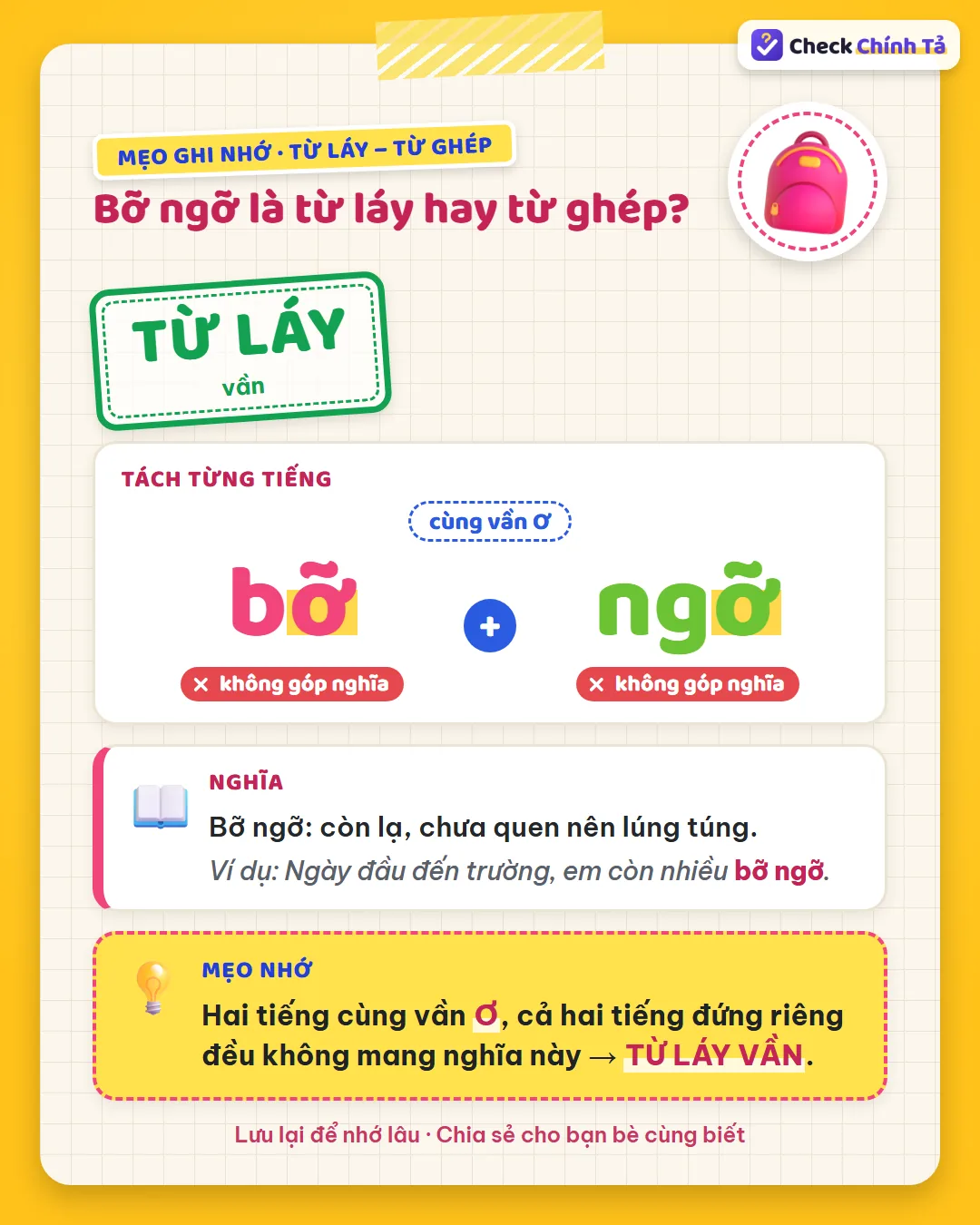 Mẹo ghi nhớ: bỡ ngỡ có hai tiếng cùng vần Ơ, đứng riêng đều không mang nghĩa lạ lẫm nên là từ láy vần.