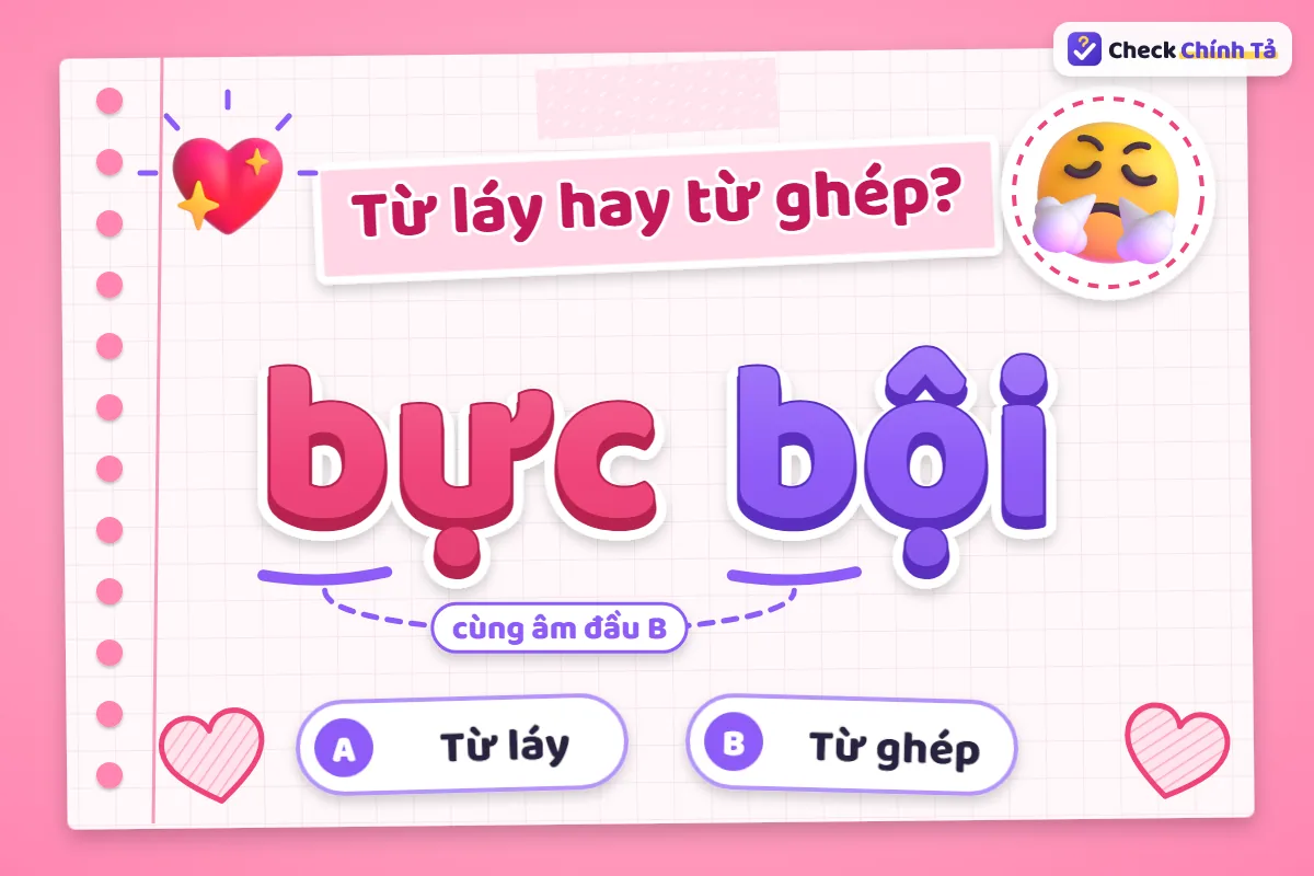 Bực bội là từ ghép hay từ láy