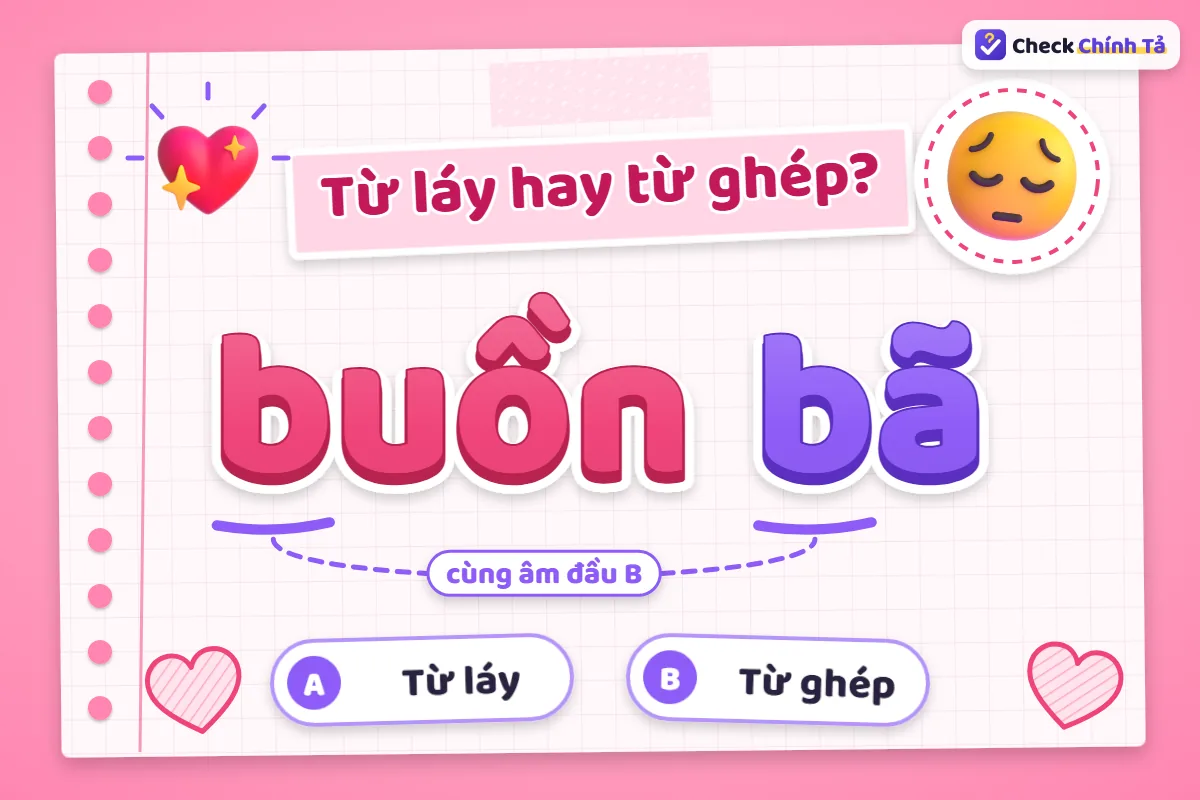 Buồn bã là từ ghép hay từ láy