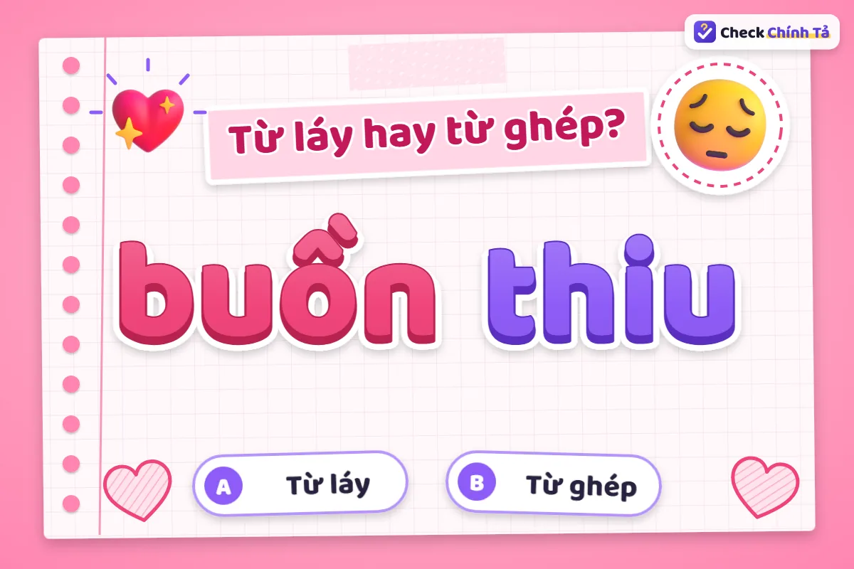 Buồn thiu là từ láy hay từ ghép
