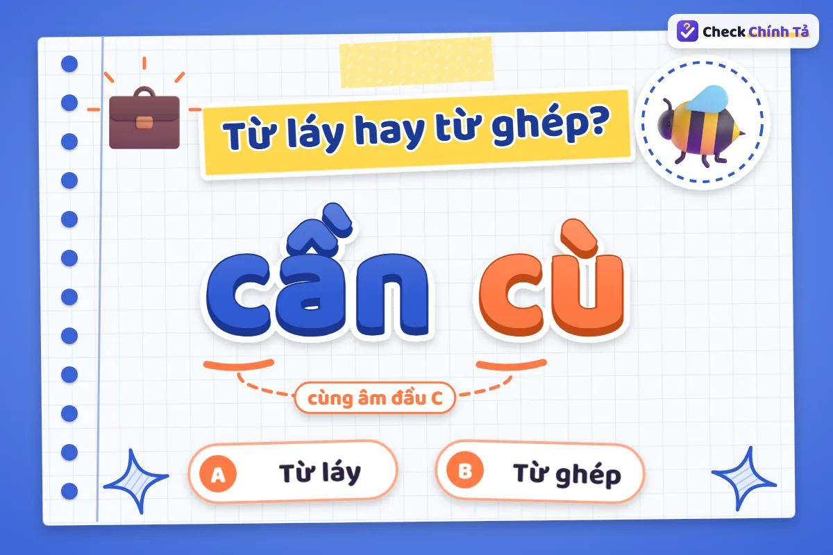 Cần cù là từ ghép hay từ láy
