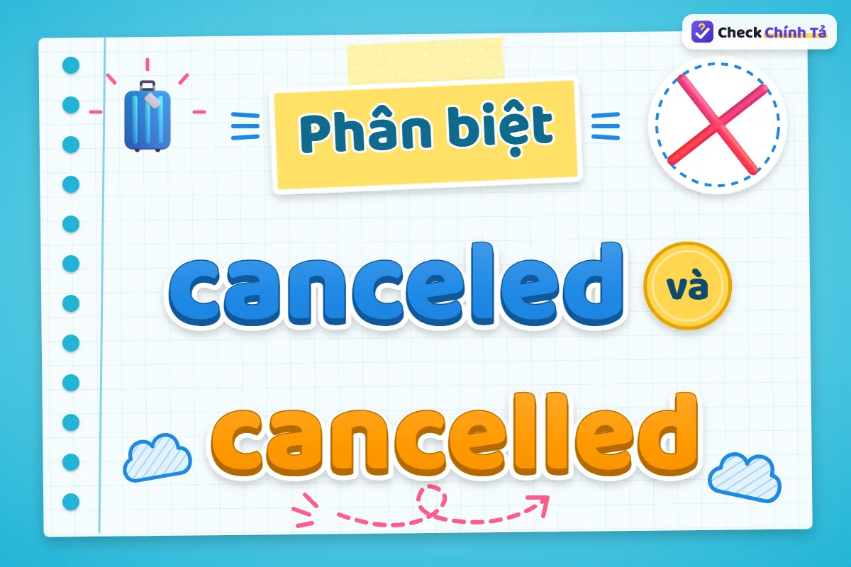 Phân biệt canceled và cancelled