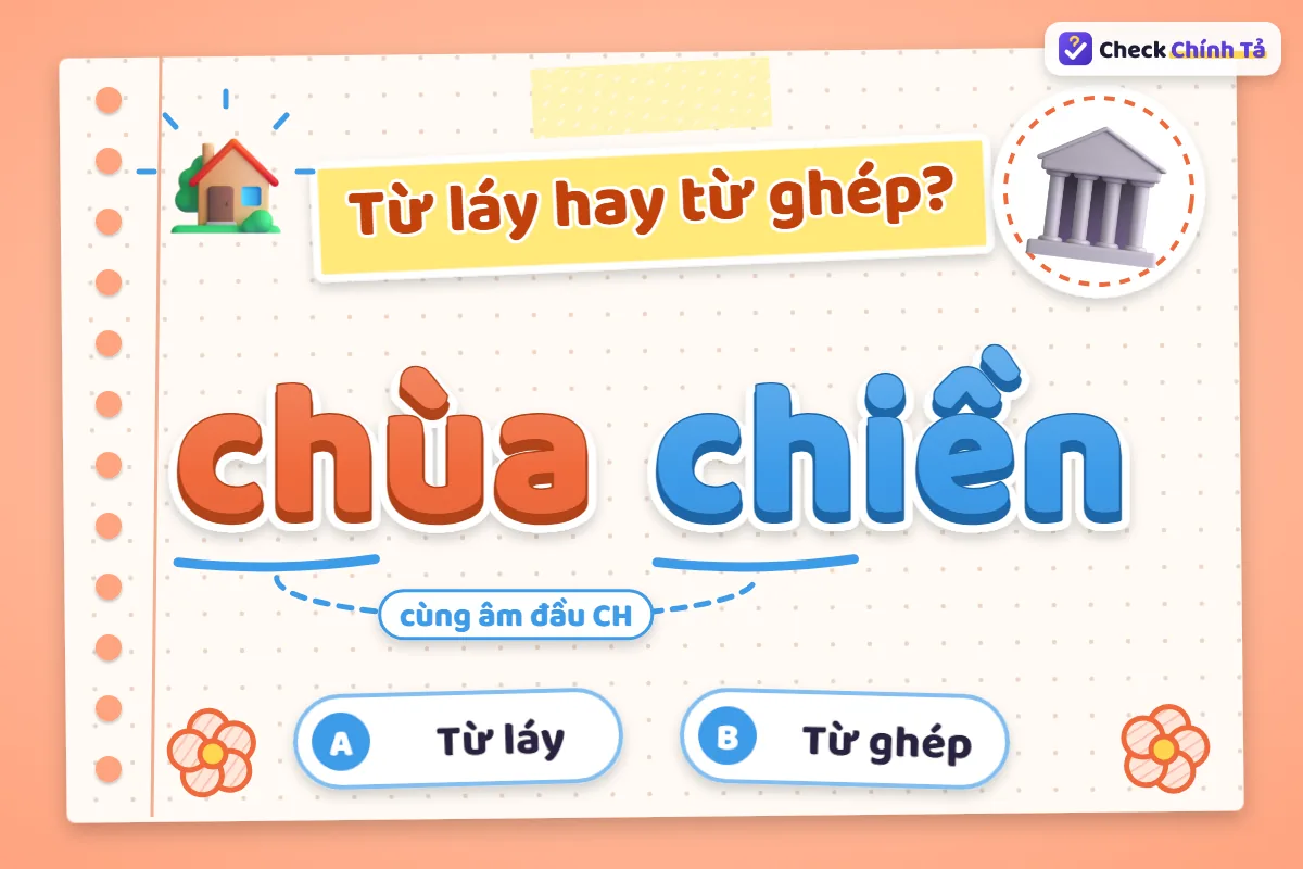Chùa chiền là từ láy hay từ ghép