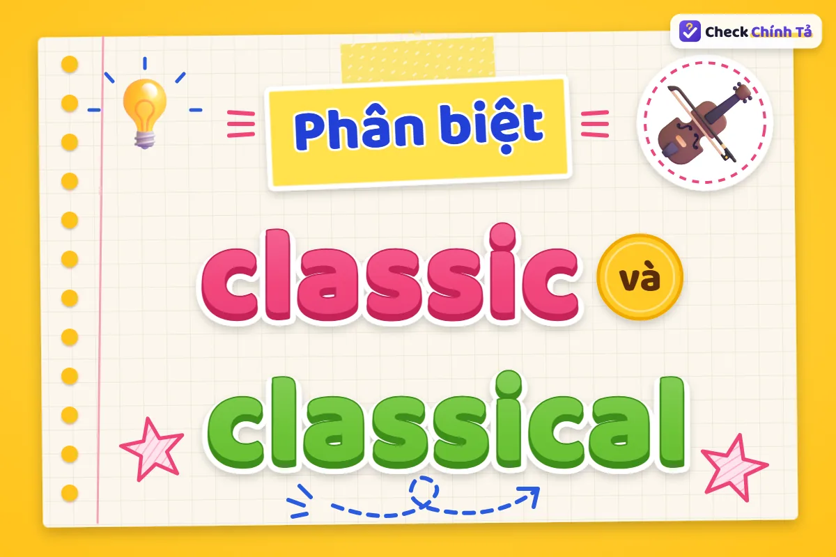 Phân biệt classic và classical