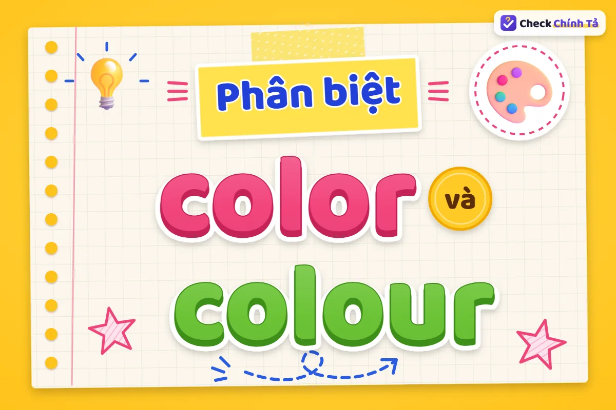 Phân biệt color và colour