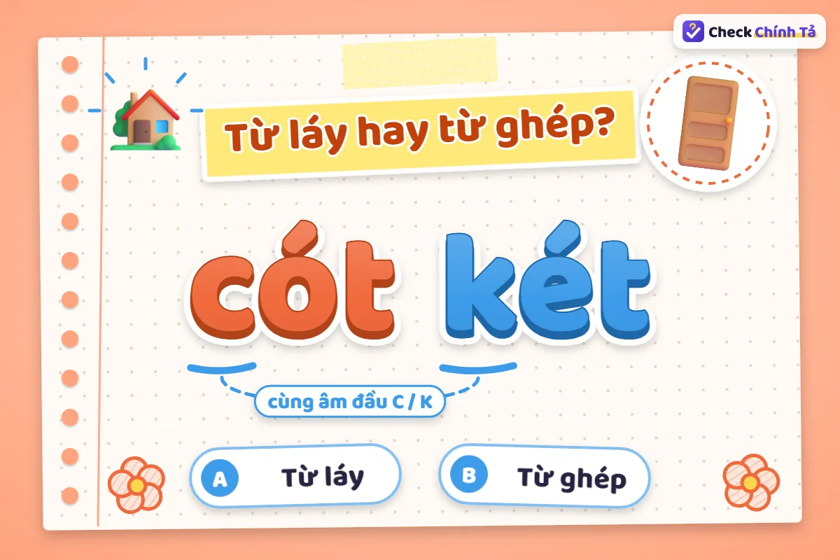 Cót két là từ láy hay từ ghép