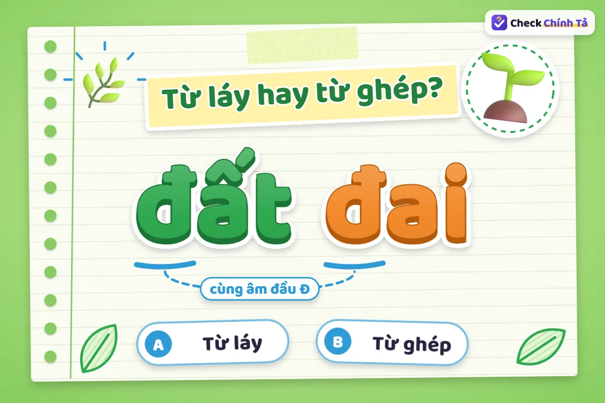 Đất đai là từ láy hay từ ghép