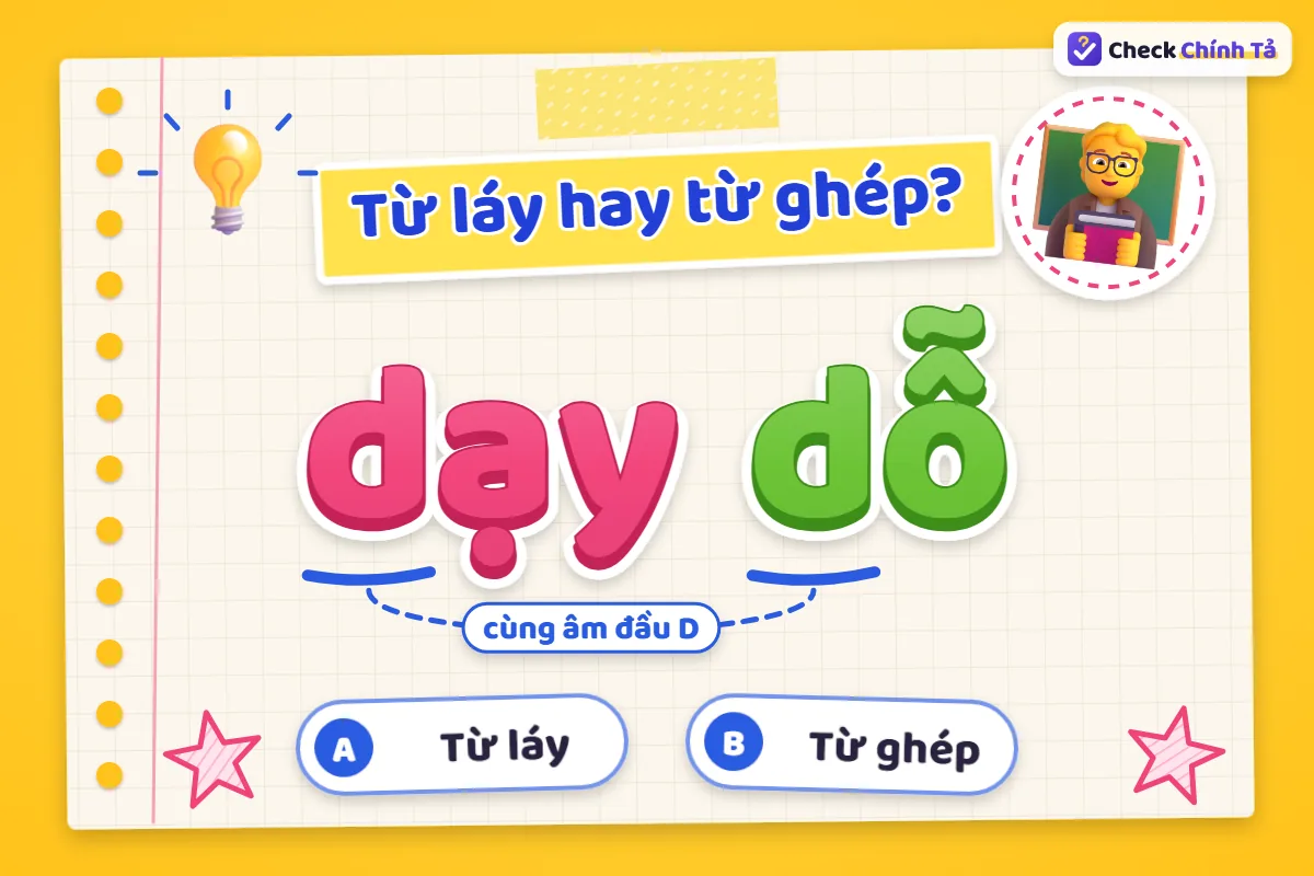 Dạy dỗ là từ ghép hay từ láy