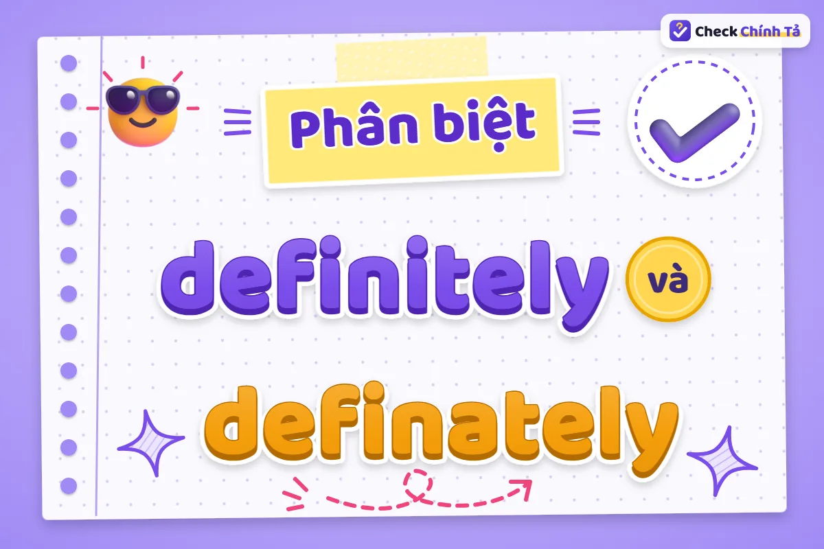 Phân biệt definitely và definately