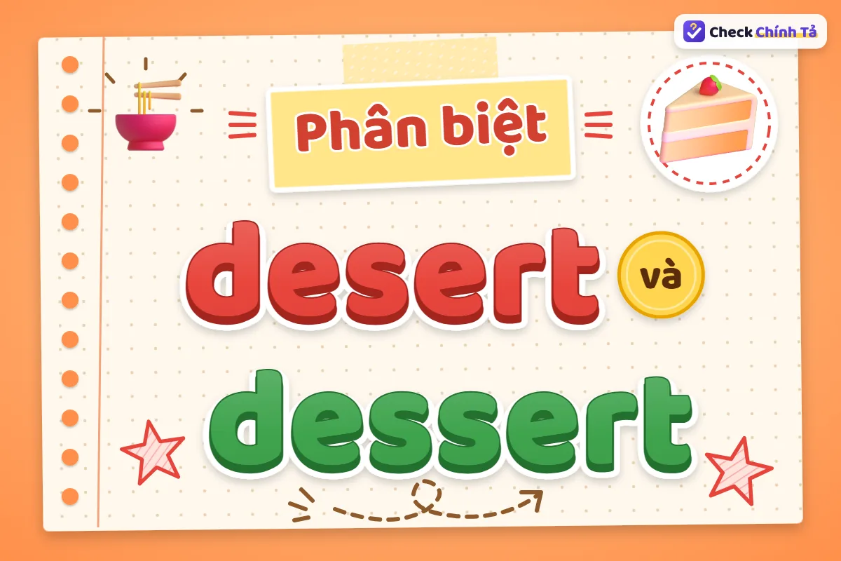 Phân biệt desert và dessert