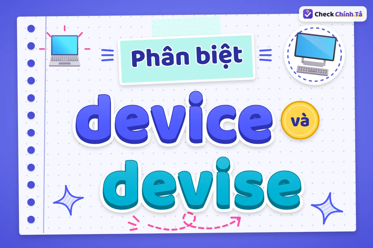 Phân biệt device và devise