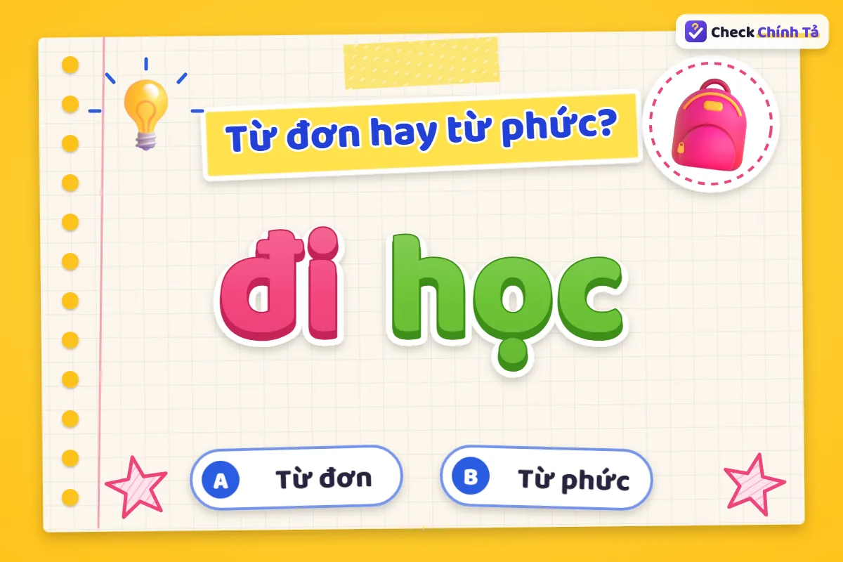 Đi học là từ đơn hay từ ghép
