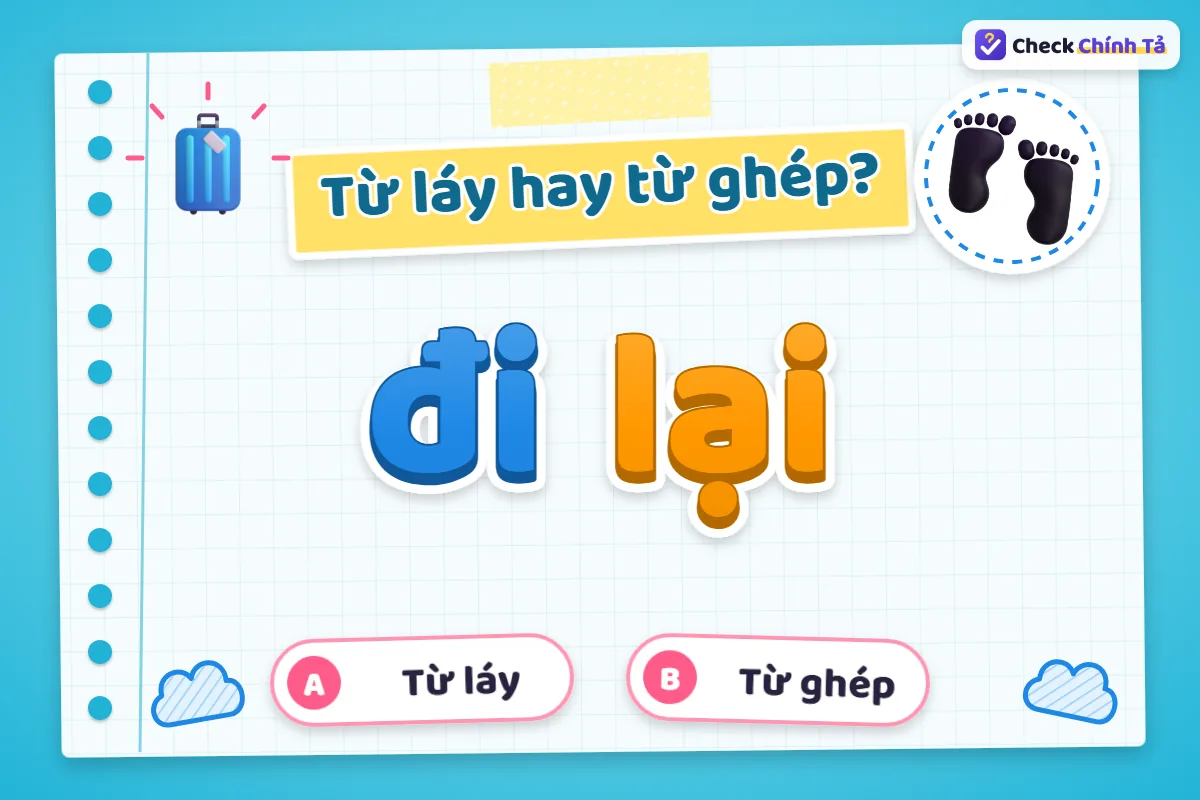 Đi lại là từ ghép hay từ láy
