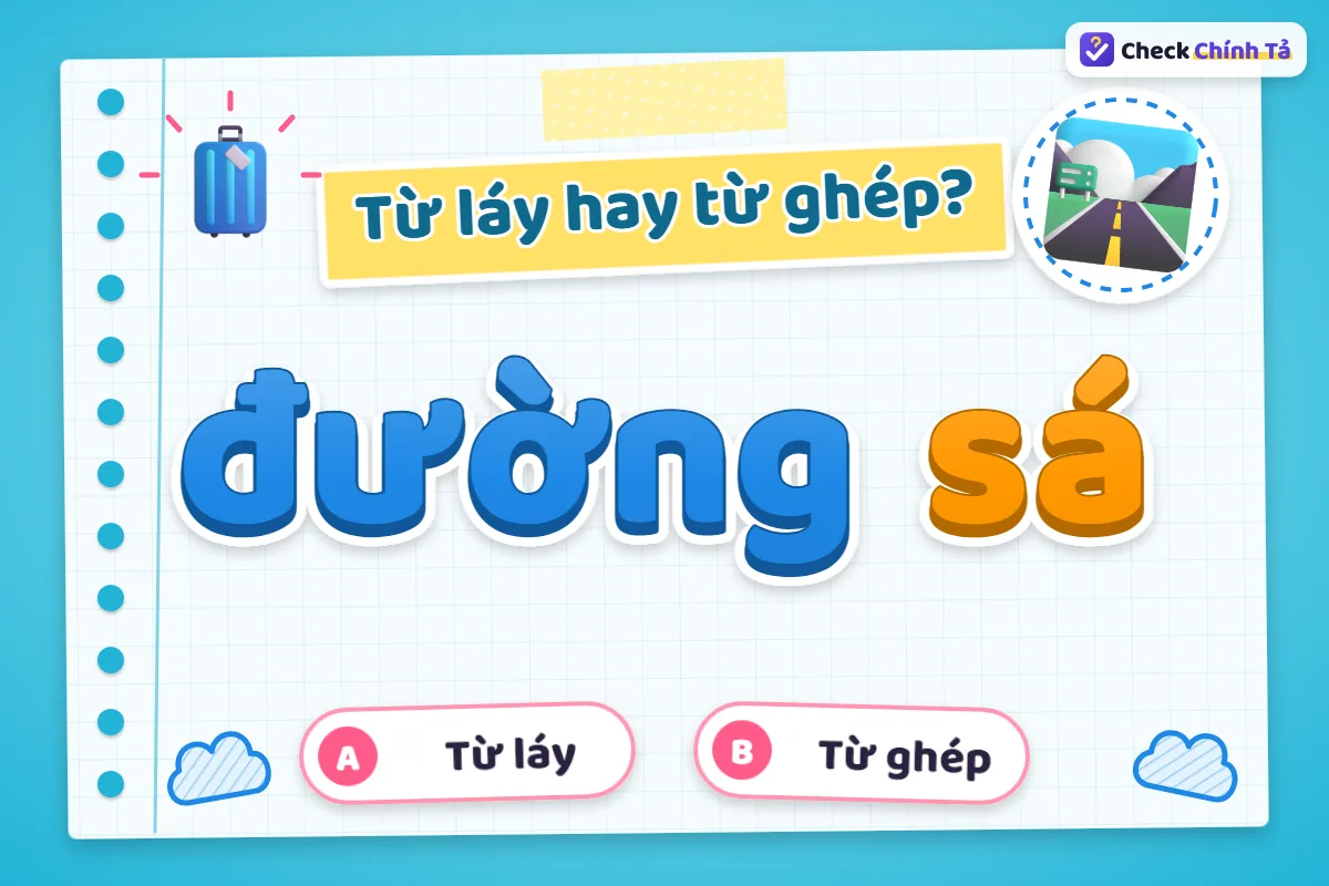 Đường sá là từ ghép gì