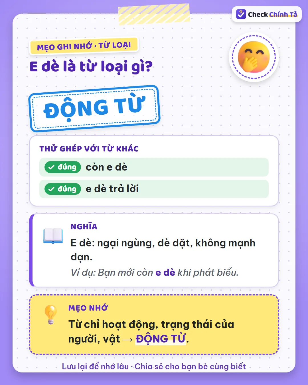 Mẹo ghi nhớ: “còn e dè” là động từ chỉ trạng thái; “trả lời e dè” là dùng như tính từ.