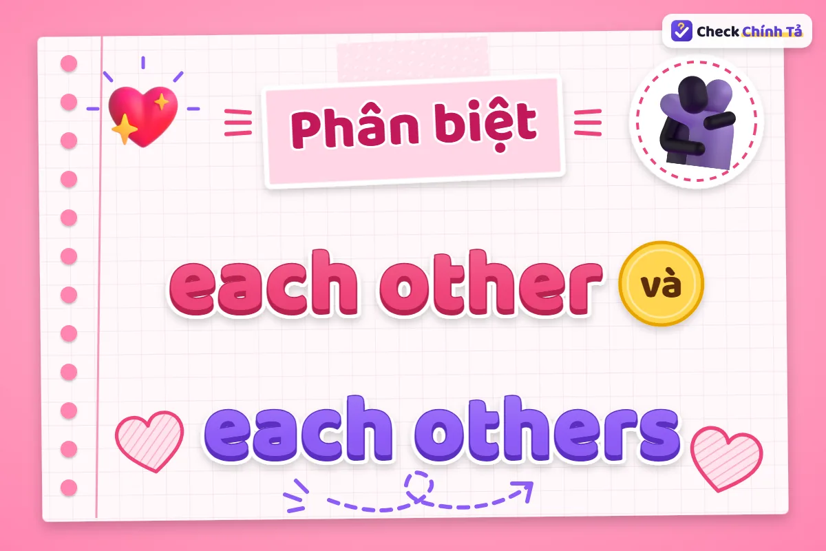Phân biệt each other và each others