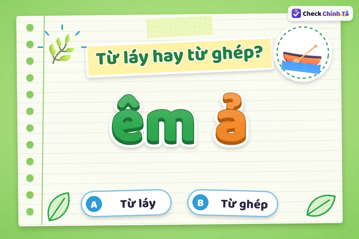 Êm ả là từ láy hay từ ghép