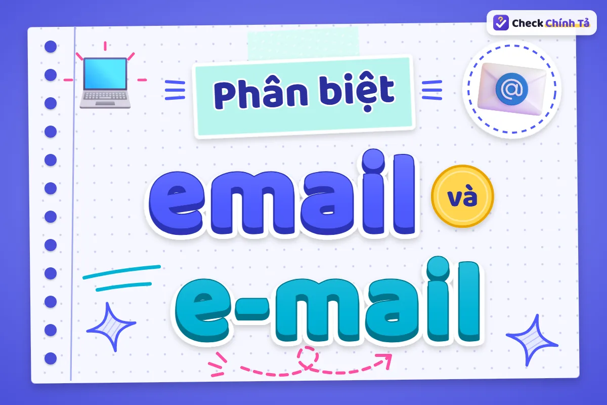 Phân biệt email và e-mail
