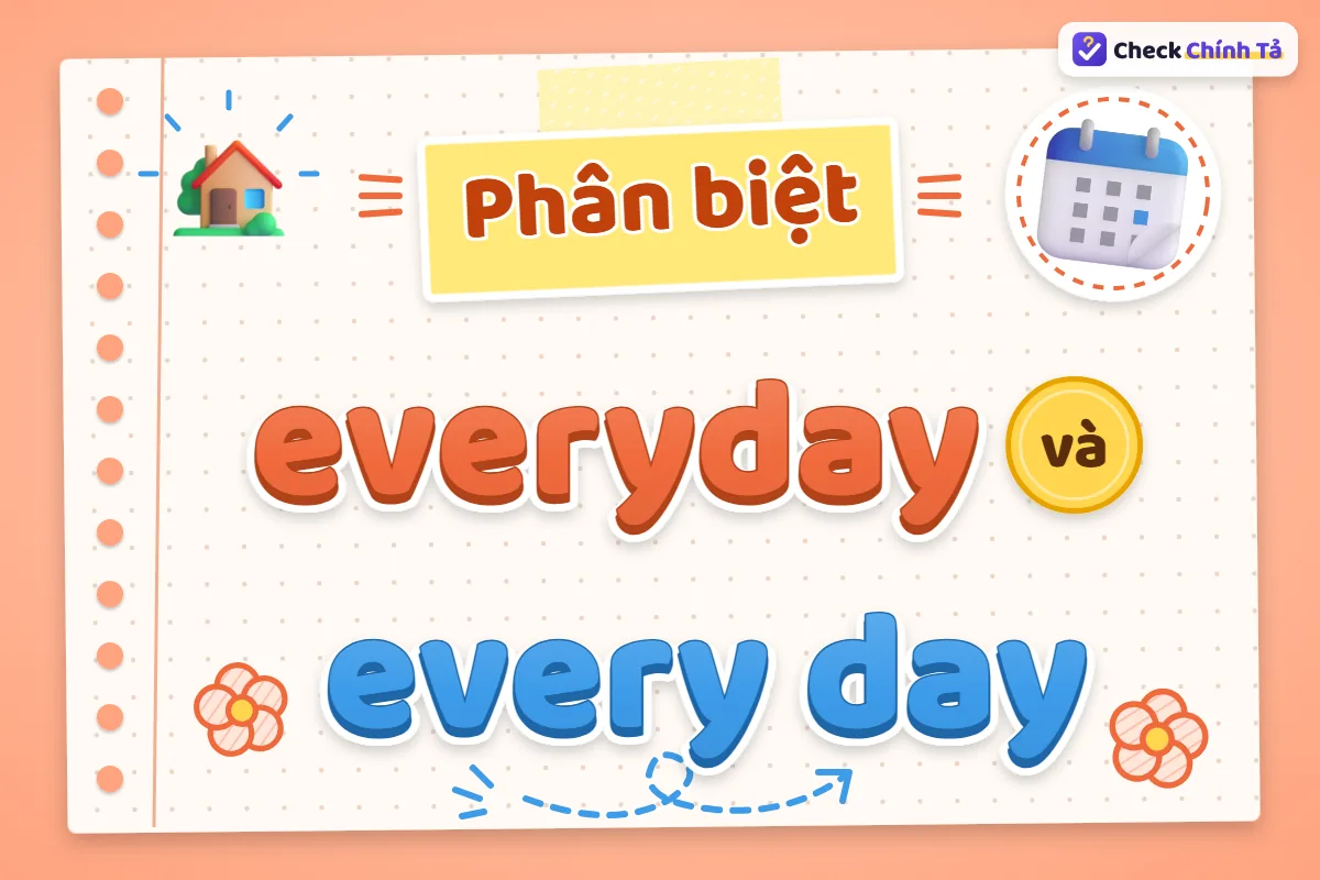 Phân biệt everyday và every day