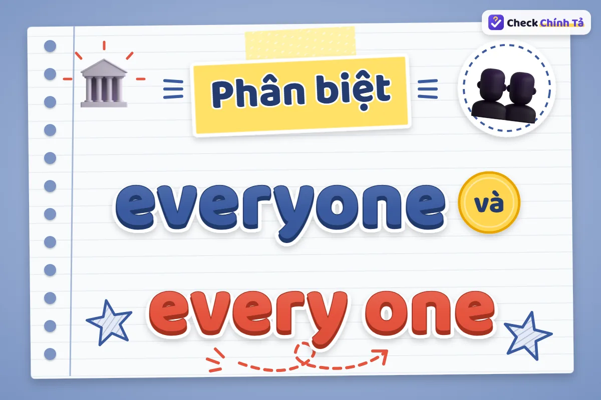 Phân biệt everyone và every one