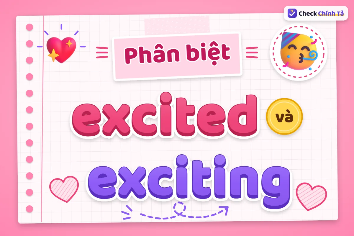Phân biệt excited và exciting