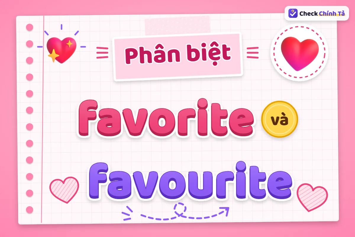 Phân biệt favorite và favourite