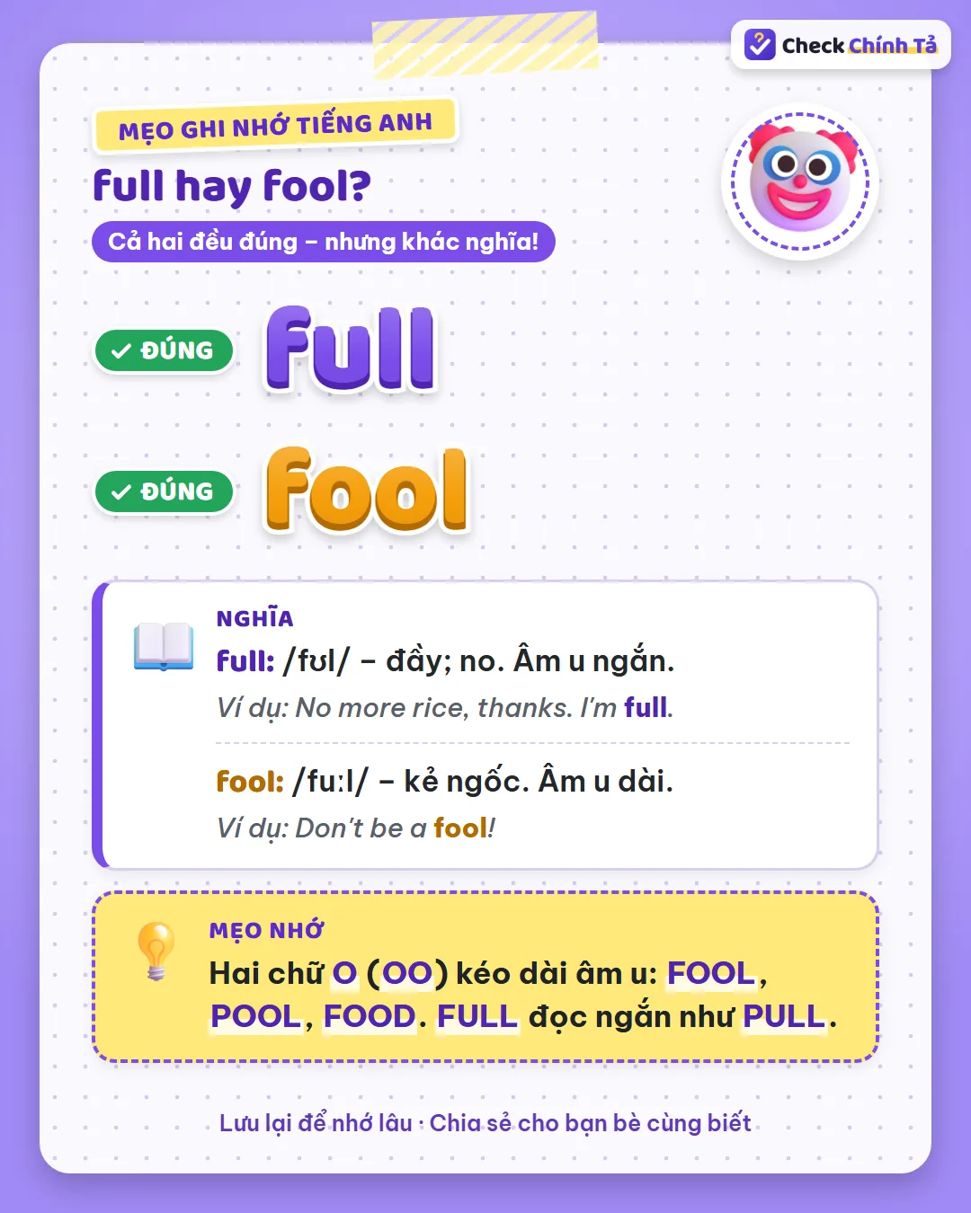 Mẹo ghi nhớ: hai chữ O kéo dài âm u như fool, pool, food; full đọc ngắn như pull.