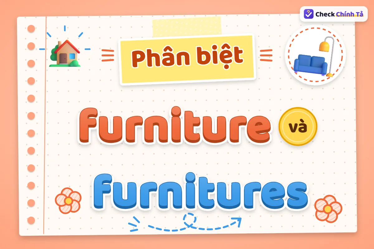 Phân biệt furniture và furnitures