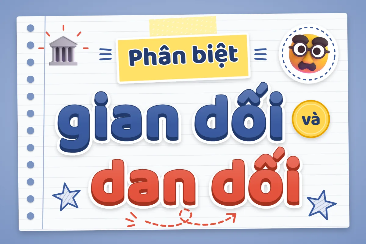 Phân biệt gian dối và dan dối