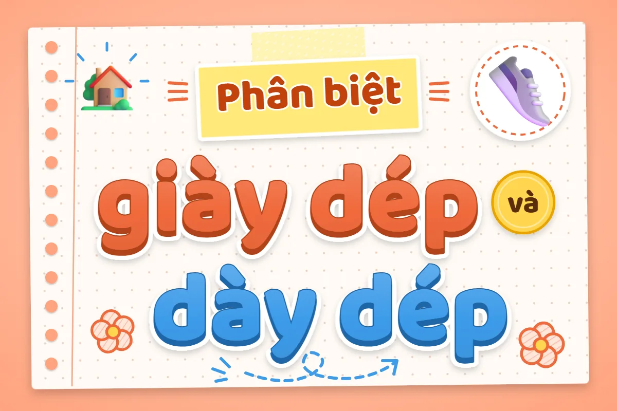 Phân biệt giày dép và dày dép