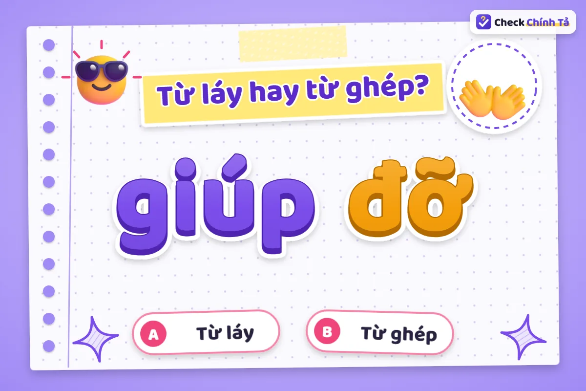 Giúp đỡ là từ ghép gì
