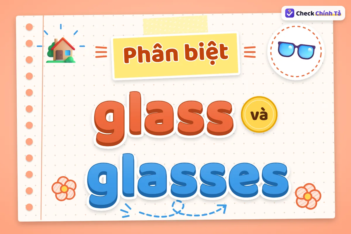 Phân biệt glass và glasses