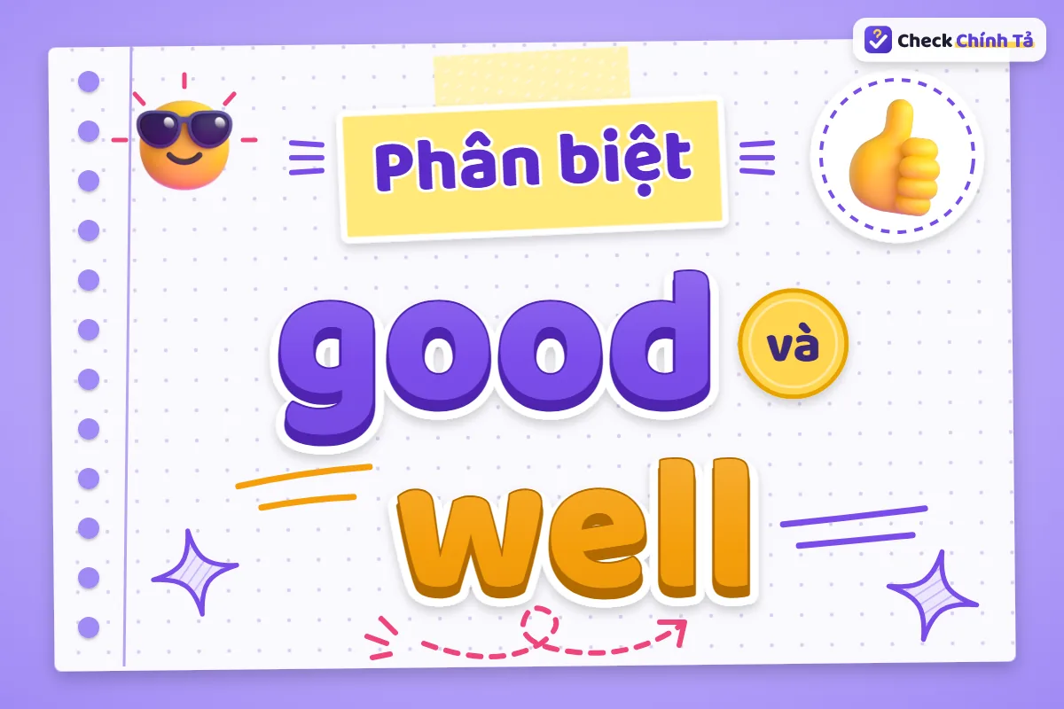 Phân biệt good và well