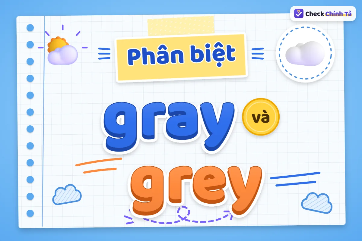 Phân biệt gray và grey