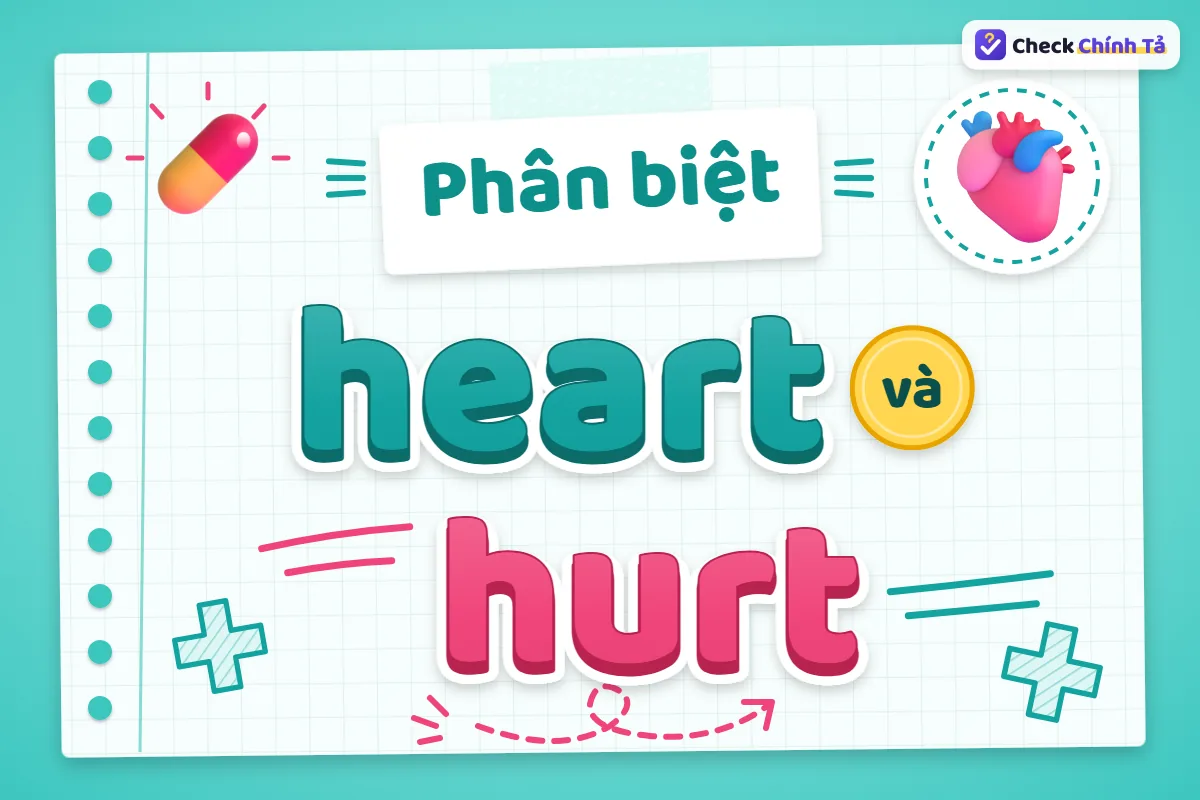 Phân biệt heart và hurt