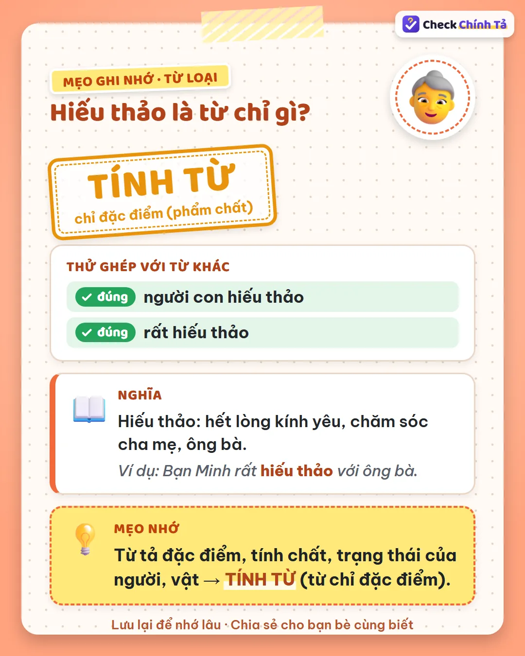 Mẹo ghi nhớ: nói được “người con hiếu thảo”, “rất hiếu thảo” nên hiếu thảo là tính từ chỉ phẩm chất.