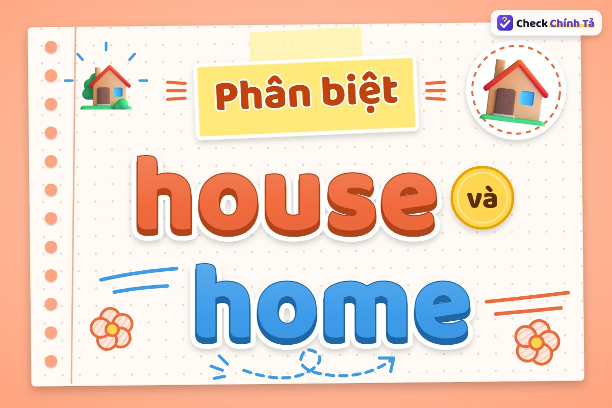 Phân biệt house và home