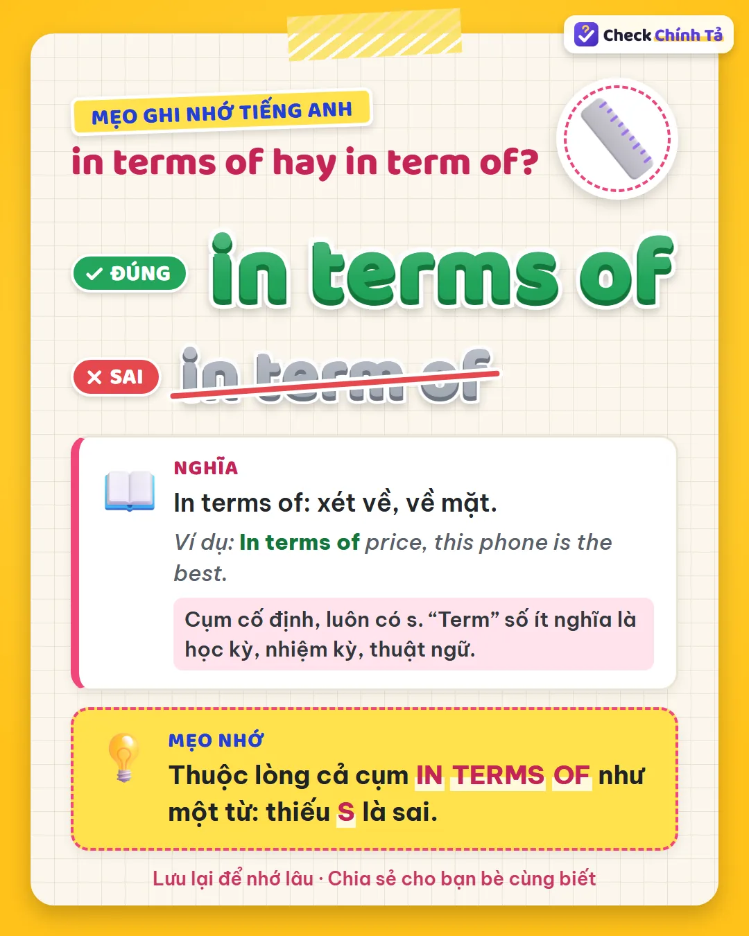 Mẹo ghi nhớ: thuộc lòng cả cụm in terms of như một từ, thiếu s là sai.