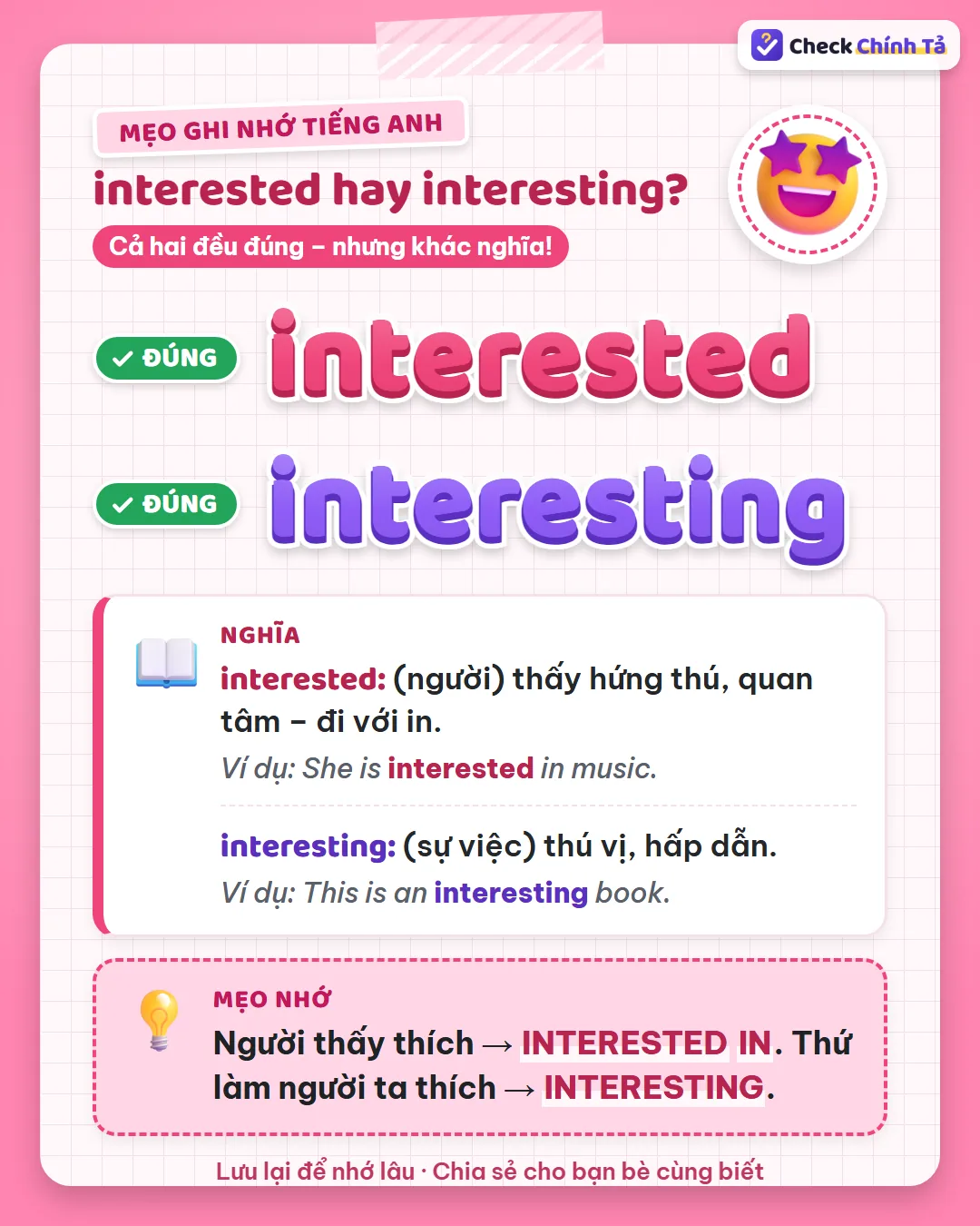Mẹo ghi nhớ: người thấy thích thì interested in; thứ làm người ta thích thì interesting.