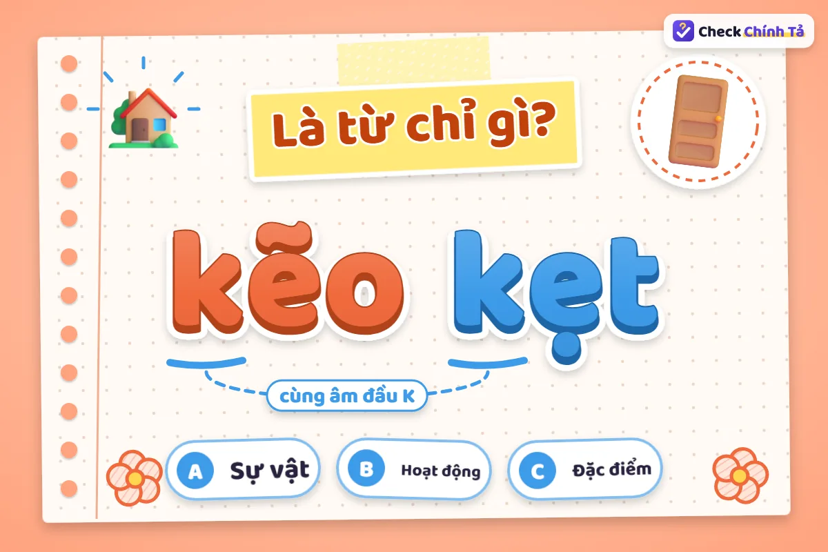 Kẽo kẹt là từ chỉ gì