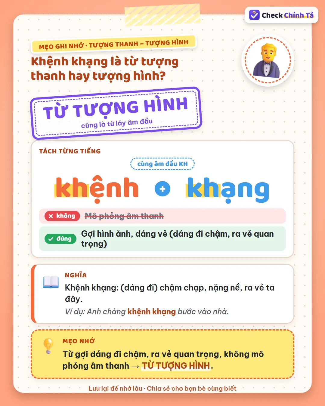 Mẹo ghi nhớ: khệnh khạng gợi dáng đi chậm, ra vẻ quan trọng, không mô phỏng âm thanh nên là từ tượng hình.