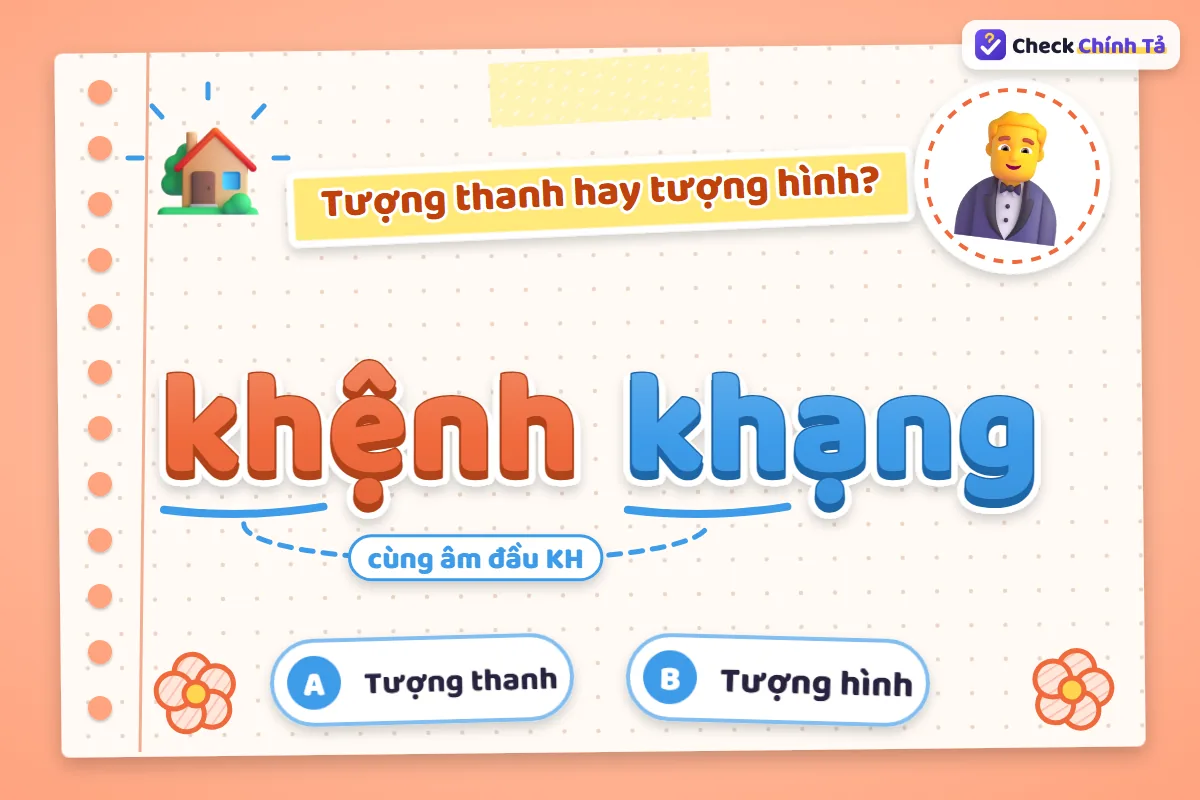 Khệnh khạng là từ tượng hình hay tượng thanh